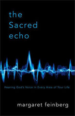 The Sacred Echo: Hearing God's Voice in Every Area of Your Life